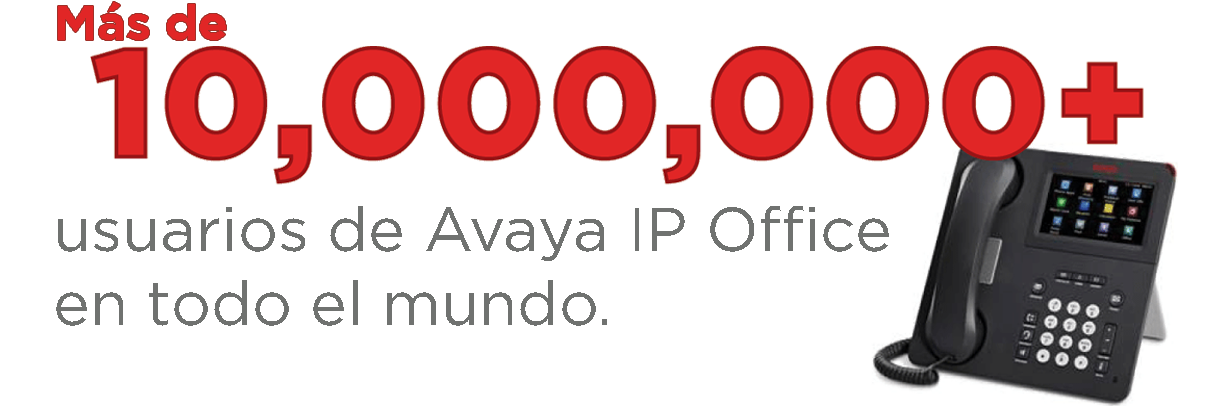 10,000,000+ Number of Avaya IP Office users worldwide.